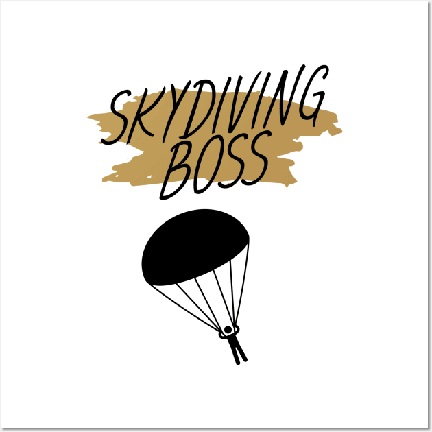 Skydiving boss Wall Art by maxcode